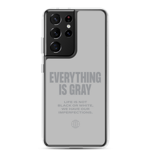 Everything is Gray Samsung® Phone Case