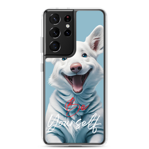 Cute Dog Be Yourself Samsung Case