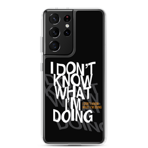 I Don't Know (Funny) Samsung Case