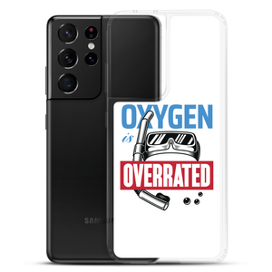 Oxygen is Overrated Samsung Case