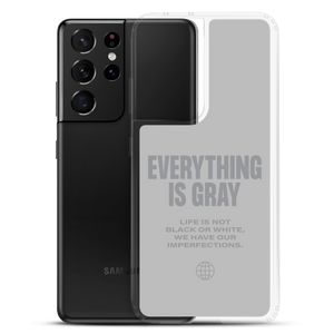 Everything is Gray Samsung® Phone Case