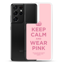 Keep Calm and Wear Pink Samsung® Phone Case