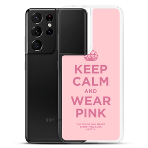 Keep Calm and Wear Pink Samsung® Phone Case