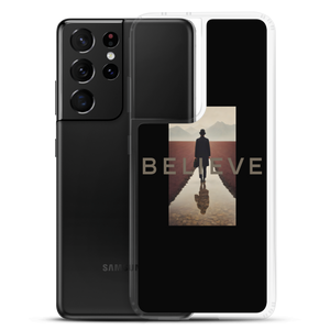 Believe Samsung Case