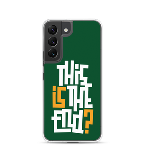 IS/THIS IS THE END? Forest Green Samsung Phone Case