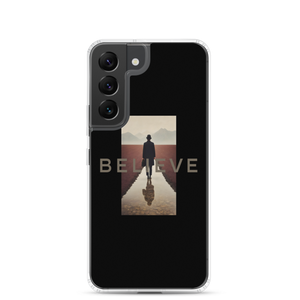 Believe Samsung Case