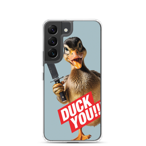 Duck You Samsung Case