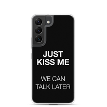 Just Kiss Me (Funny) Samsung Case