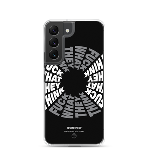 F**ck What They Think Grayscale Samsung Case