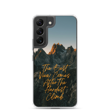 The Best View Comes Samsung Case