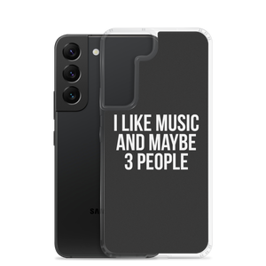 I Like Music and Maybe 3 People Samsung Phone Case