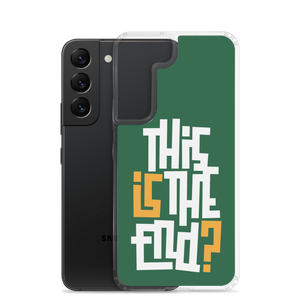 IS/THIS IS THE END? Forest Green Samsung Phone Case