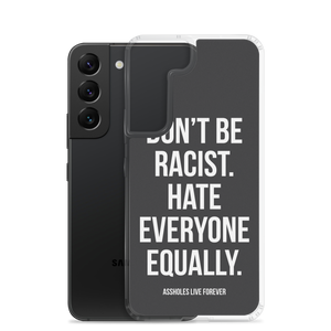 Don't Be Racist (Funny) Samsung Case