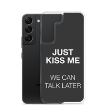 Just Kiss Me (Funny) Samsung Case