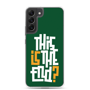 IS/THIS IS THE END? Forest Green Samsung Phone Case