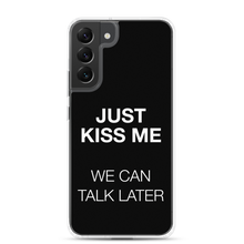 Just Kiss Me (Funny) Samsung Case