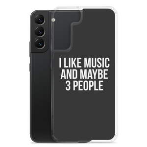 I Like Music and Maybe 3 People Samsung Phone Case