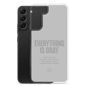 Everything is Gray Samsung® Phone Case