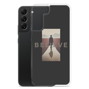 Believe Samsung Case