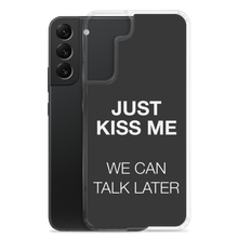 Just Kiss Me (Funny) Samsung Case