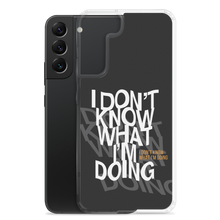 I Don't Know (Funny) Samsung Case