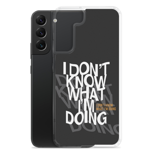 I Don't Know (Funny) Samsung Case