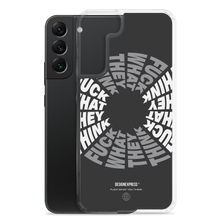 F**ck What They Think Grayscale Samsung Case