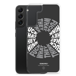 F**ck What They Think Grayscale Samsung Case