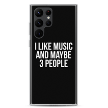 I Like Music and Maybe 3 People Samsung Phone Case