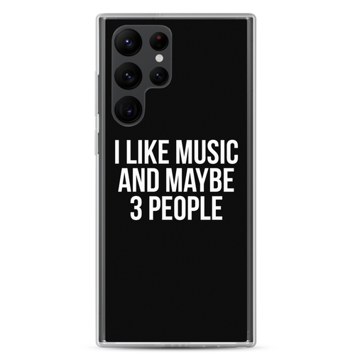 I Like Music and Maybe 3 People Samsung Phone Case