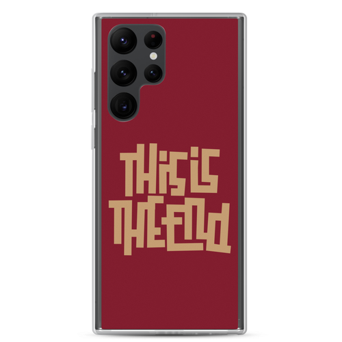 THIS IS THE END? Burgundy Samsung Phone Case