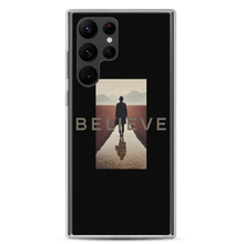 Believe Samsung Case