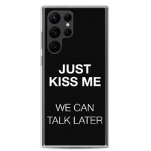 Just Kiss Me (Funny) Samsung Case