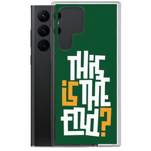 IS/THIS IS THE END? Forest Green Samsung Phone Case