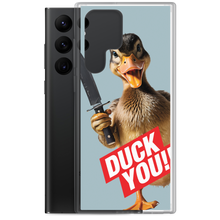 Duck You Samsung Case