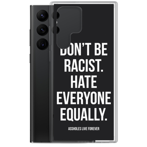 Don't Be Racist (Funny) Samsung Case