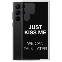 Just Kiss Me (Funny) Samsung Case