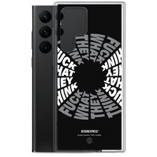 F**ck What They Think Grayscale Samsung Case