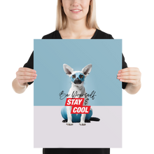 Be Yourself & Stay Cool Poster Print Art