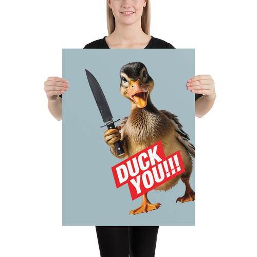 Duck You Poster Print Art