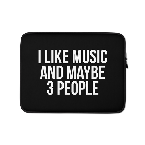 I Like Music and Maybe 3 People Laptop Sleeve