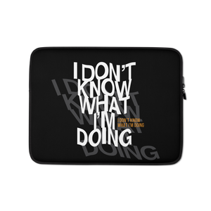 I Don't Know (Funny) Laptop Sleeve