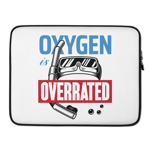 Oxygen is Overrated Laptop Sleeve