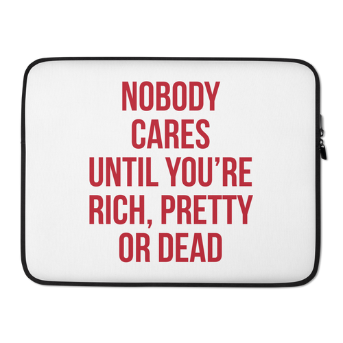 Nobody Cares (Funny) Laptop Sleeve