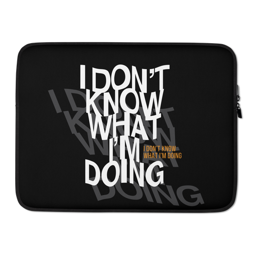 I Don't Know (Funny) Laptop Sleeve