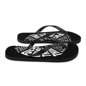 F**ck What They Think Grayscale Flip Flops