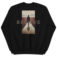 Believe Unisex Sweatshirt