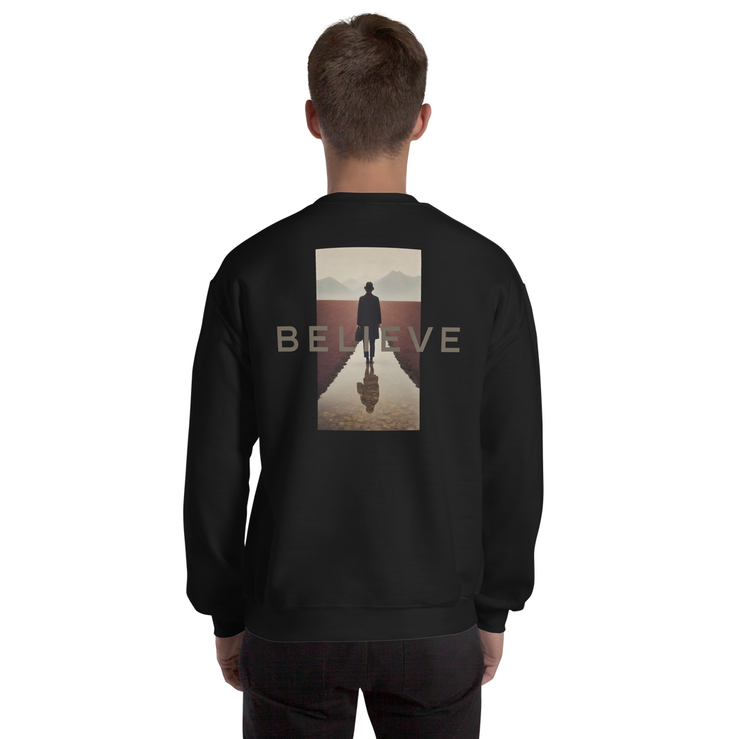 Believe Unisex Sweatshirt