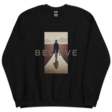 Believe Unisex Sweatshirt Front Print