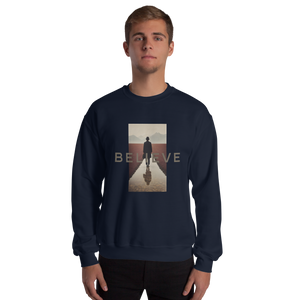 Believe Unisex Sweatshirt Front Print